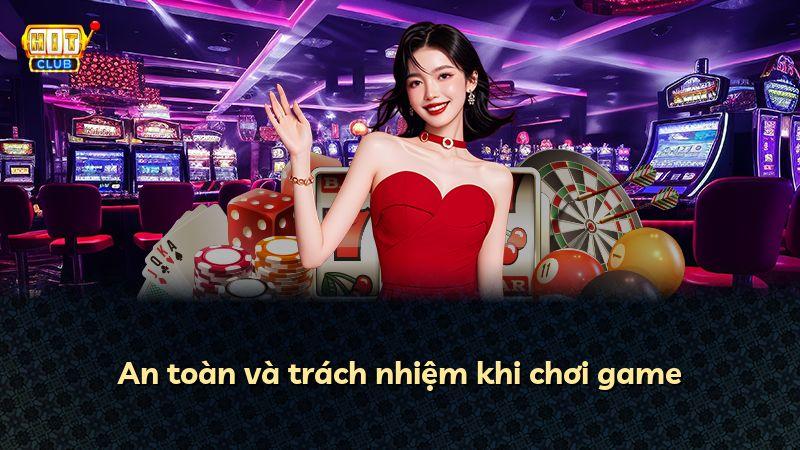 An toàn và trách nhiệm khi chơi game