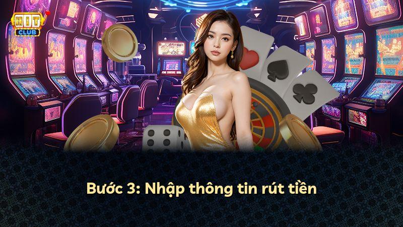 Bước 3: Nhập thông tin rút tiền