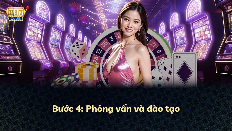 Bước 4: Phỏng vấn và đào tạo