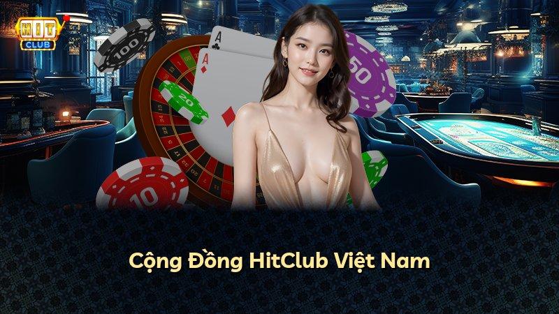Cộng Đồng HitClub Việt Nam