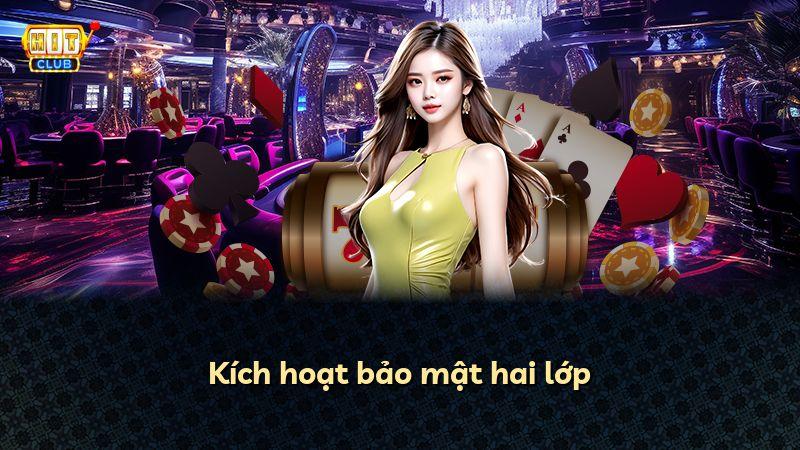 Kích hoạt bảo mật hai lớp