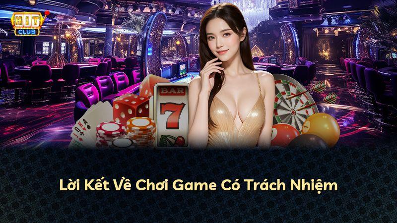 Lời Kết Về Chơi Game Có Trách Nhiệm