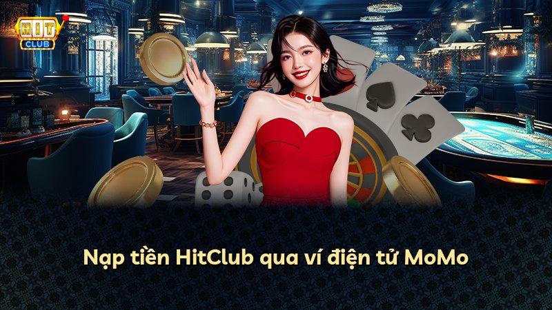 Nạp tiền HitClub qua ví điện tử MoMo