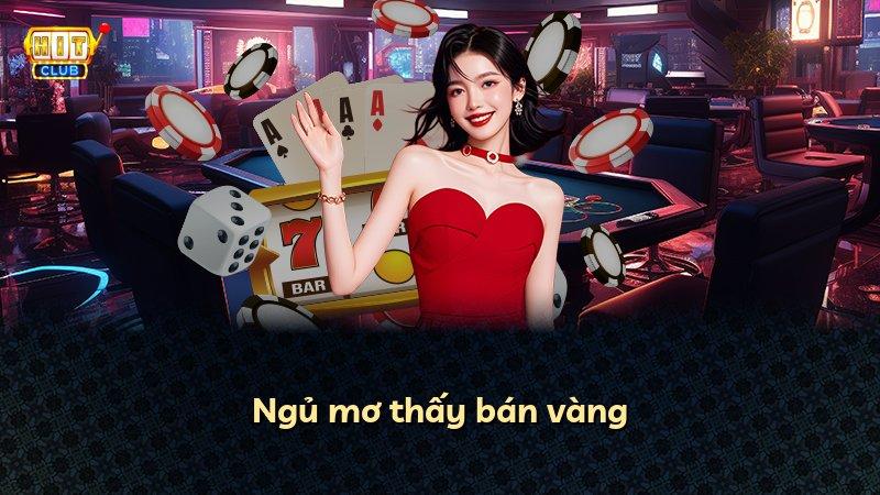 Ngủ mơ thấy bán vàng