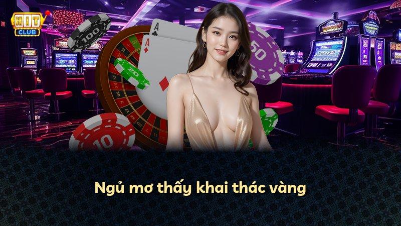 Ngủ mơ thấy khai thác vàng