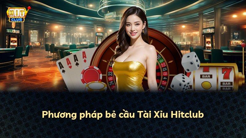 Phương pháp bẻ cầu Tài Xỉu Hitclub
