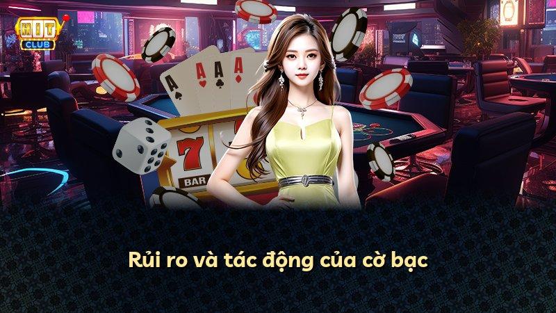 Rủi ro và tác động của cờ bạc