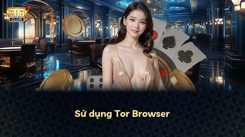 Sử dụng Tor Browser