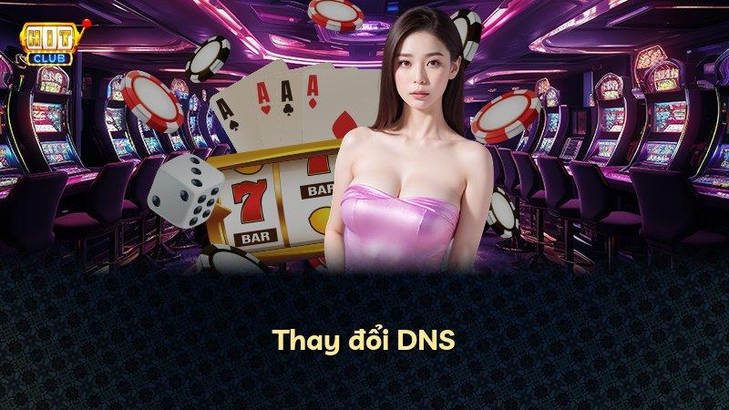 Thay đổi DNS