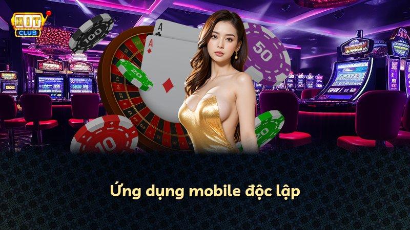 Ứng dụng mobile độc lập